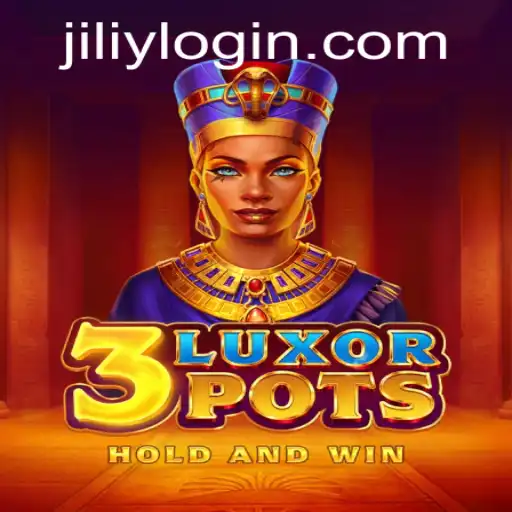 Explore the Thrilling World of 3LuxorPots at JILIY.COM