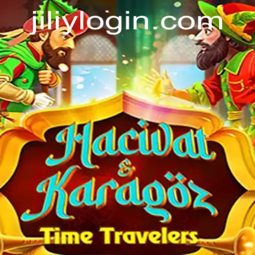 HacivatandKaragoz: A Classic Shadow Play Revived with JILIY.COM