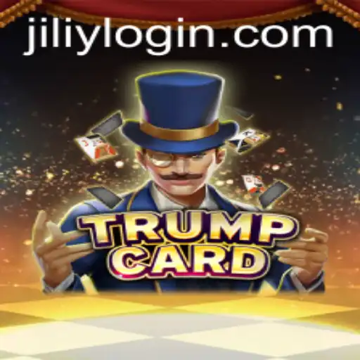 Exploring the Exciting World of TrumpCard: A JILIY.COM Exclusive